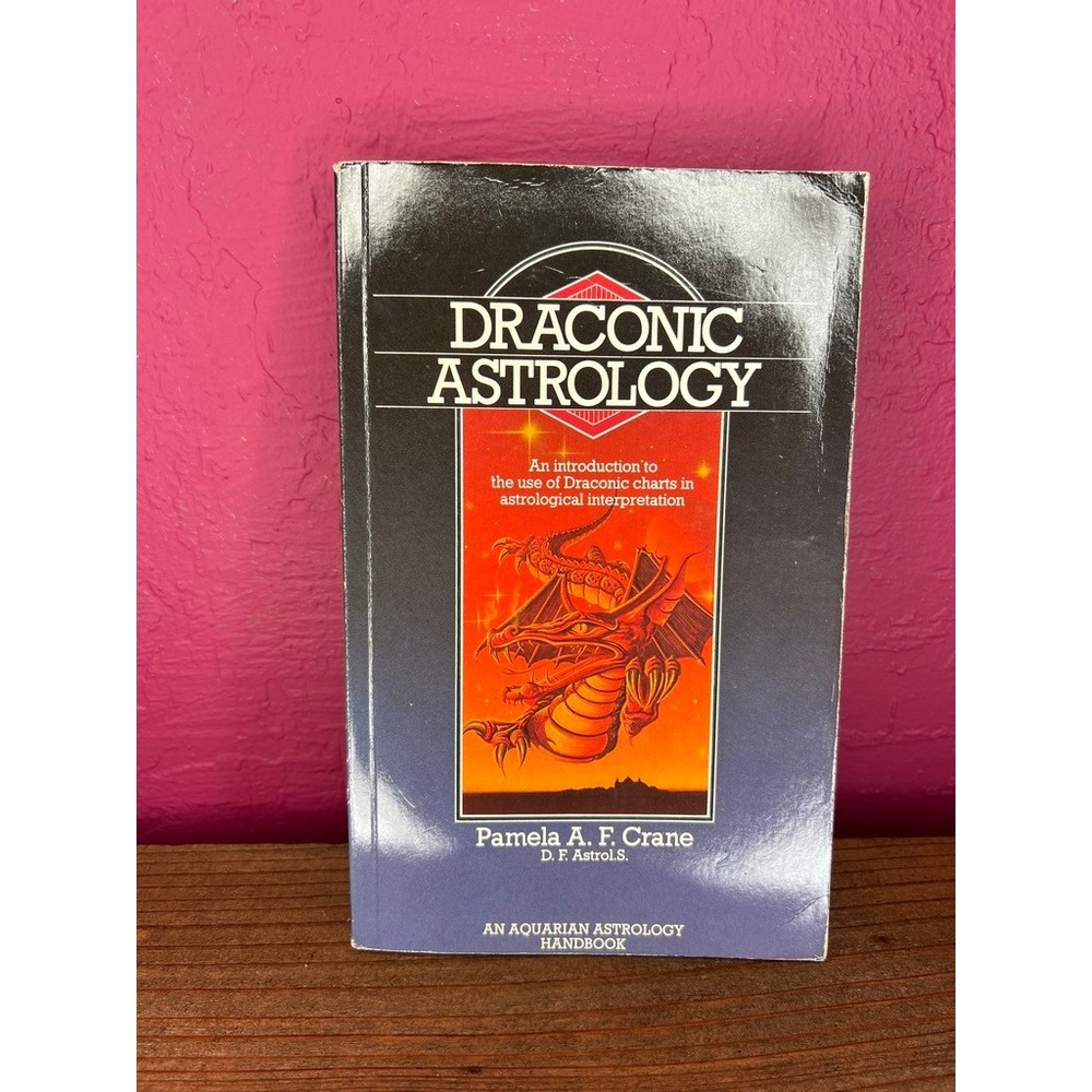 Draconic Astrology (An Aquarian Astrology Handbook) - Softcover - 1987